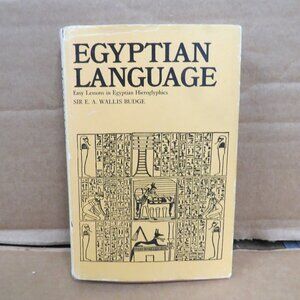 Egyptian Language - Easy Lessons In Egyptian Hieroglyphics Wallis Budge 1973 HC